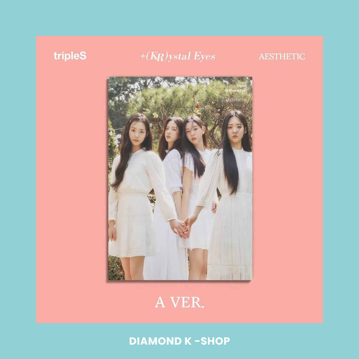 tripleS - +(KR)ystal Eyes 'AESTHETIC'