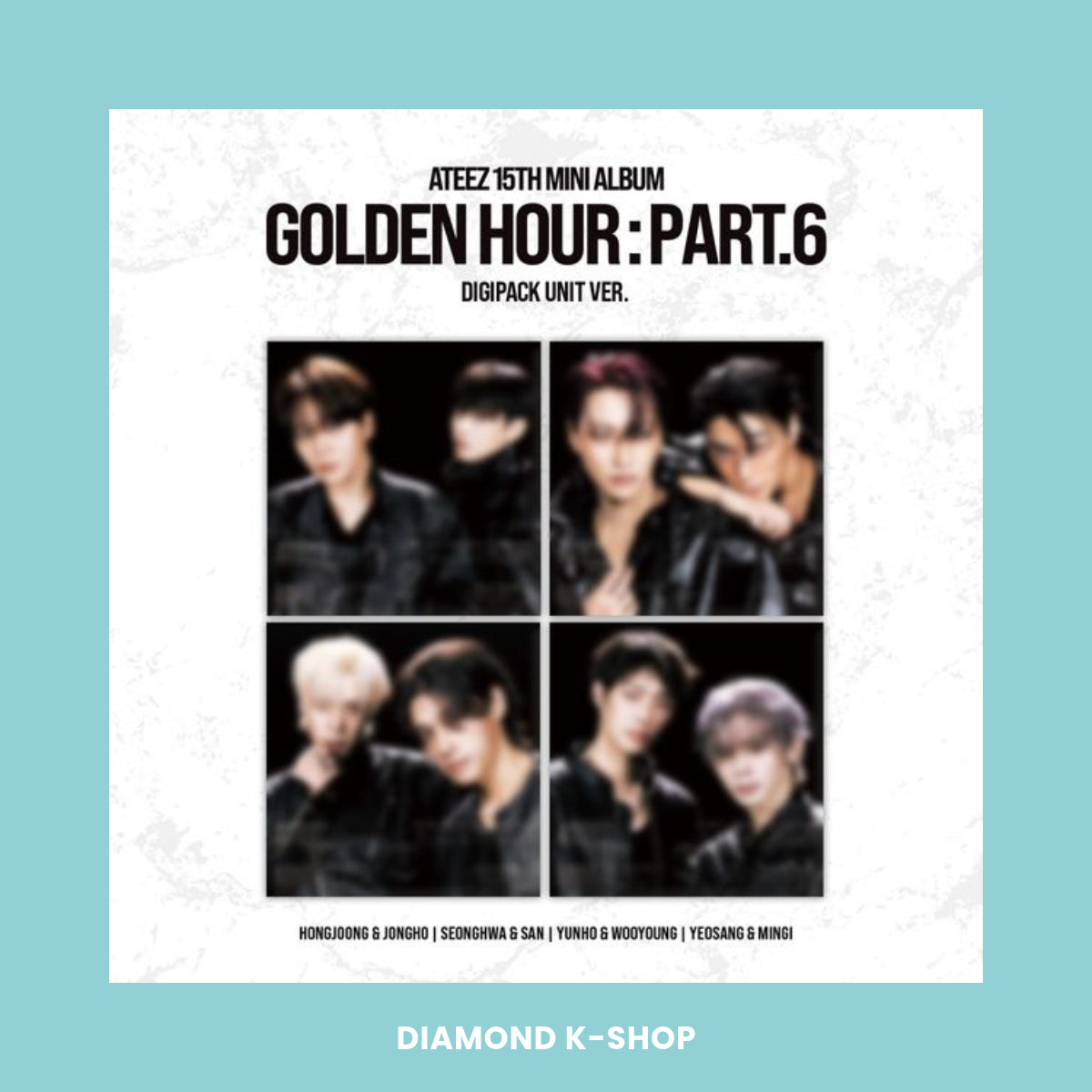 ATEEZ - GOLDEN HOUR: Part.6 (Digipack Unit ver.)