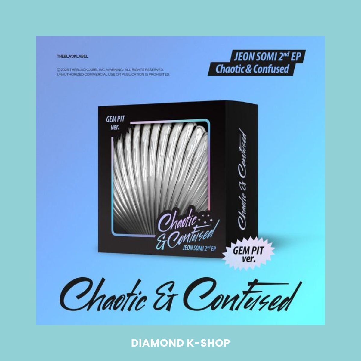 JEON SOMI - Chaotic and Confused (GEM PIT ver.)