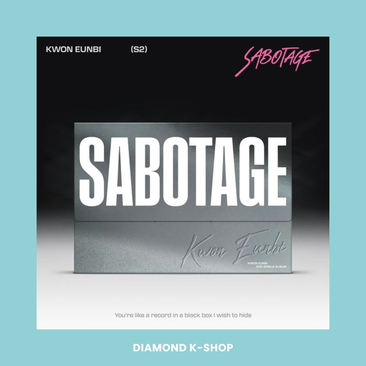 KWON EUNBI - Sabotage