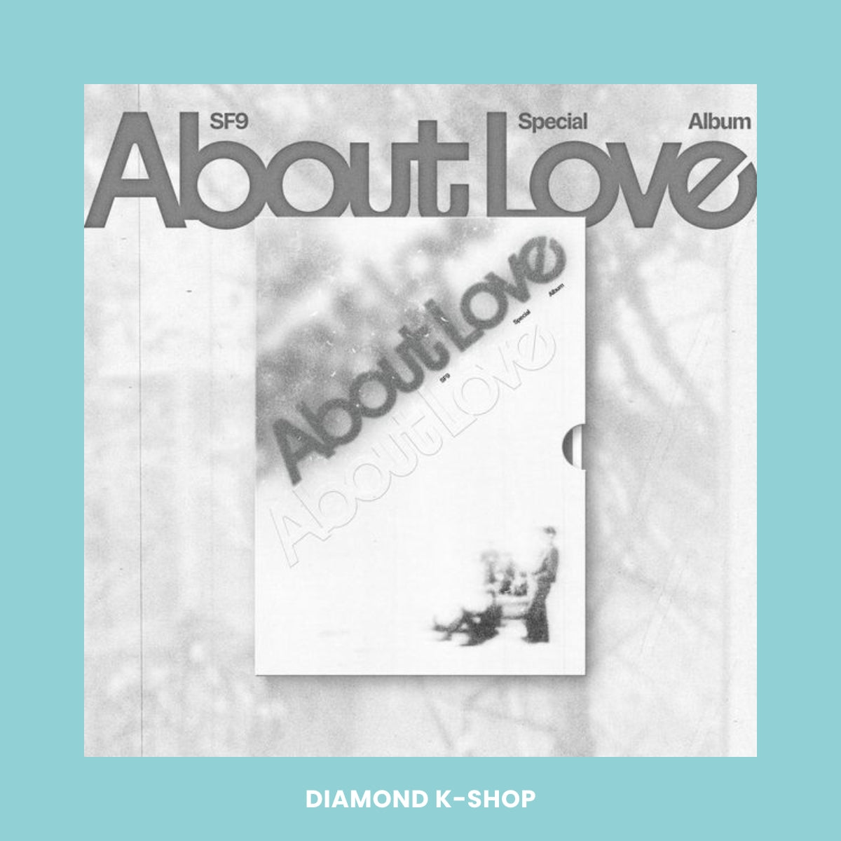 SF9 - About Love (Love As Is ver.)