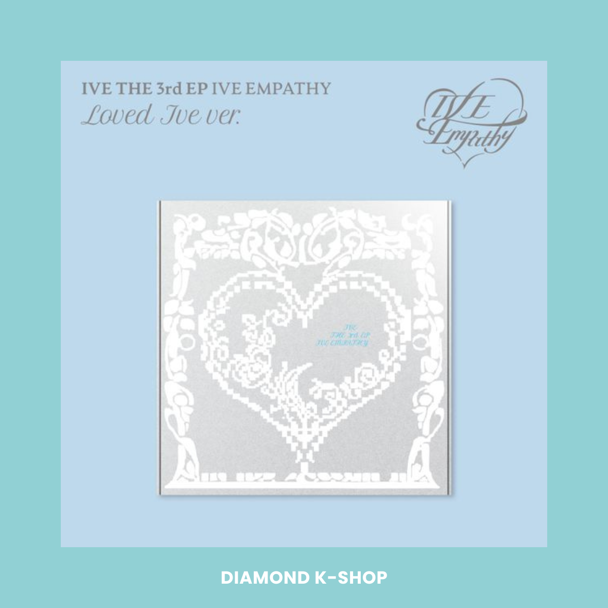 IVE - IVE EMPATHY (LOVED IVE) (Limited Edition)