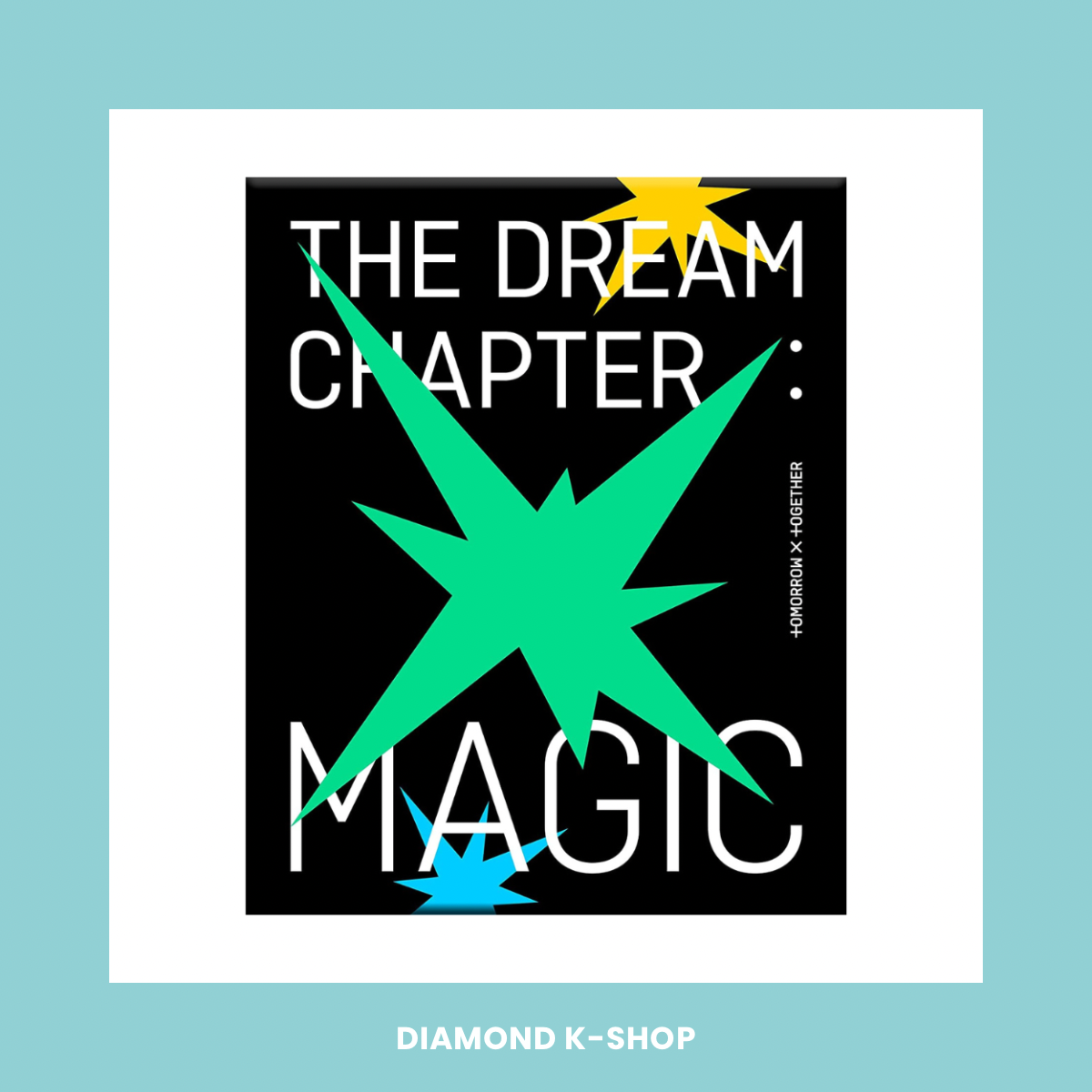 TXT - The Dream Chapter: Magic
