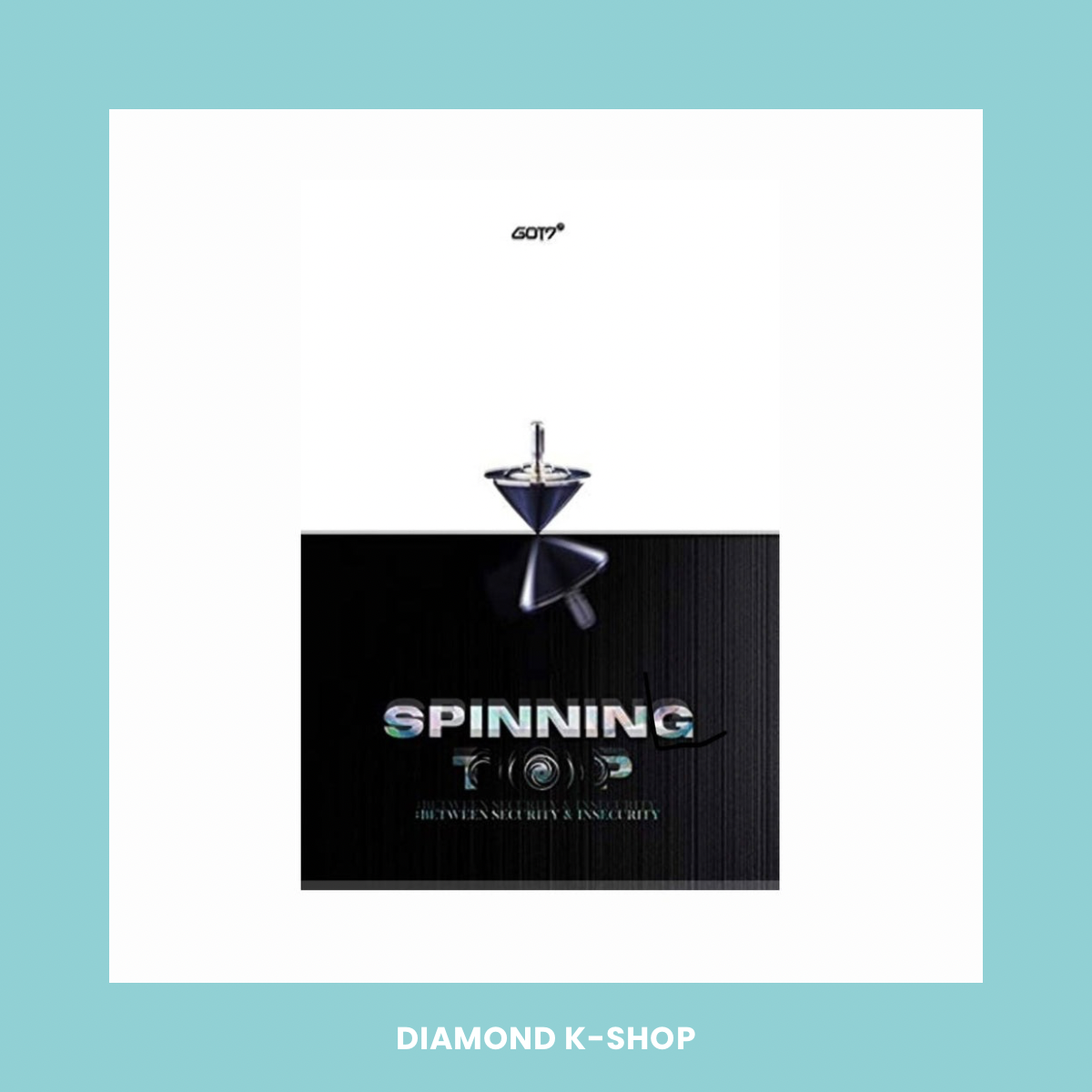 GOT7 - Spinning Top