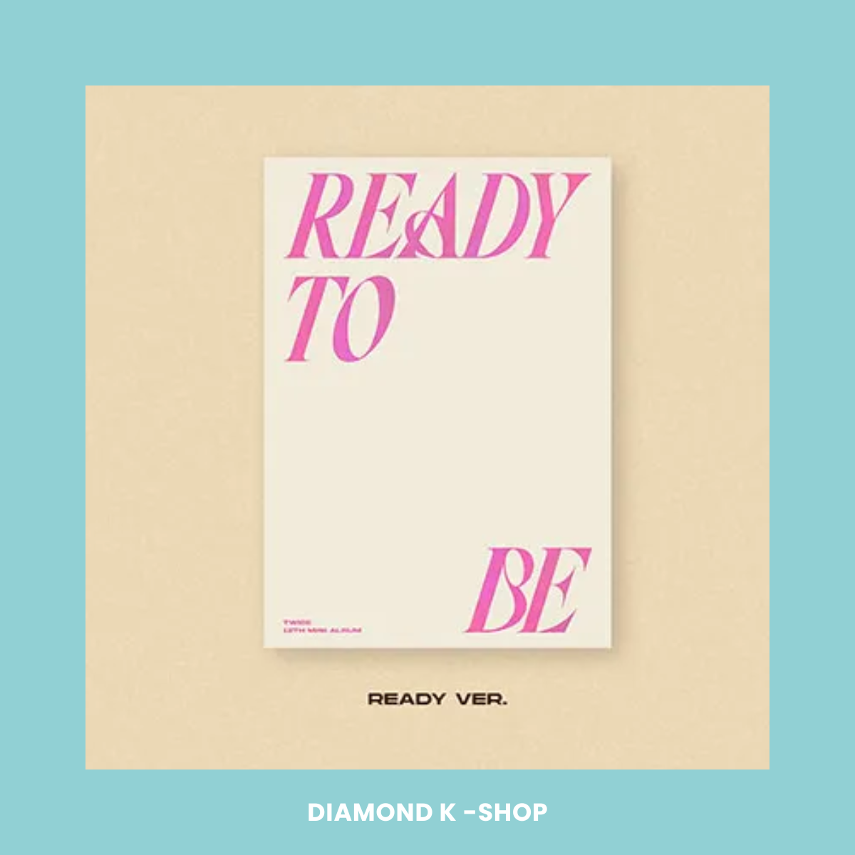 TWICE - Ready To Be