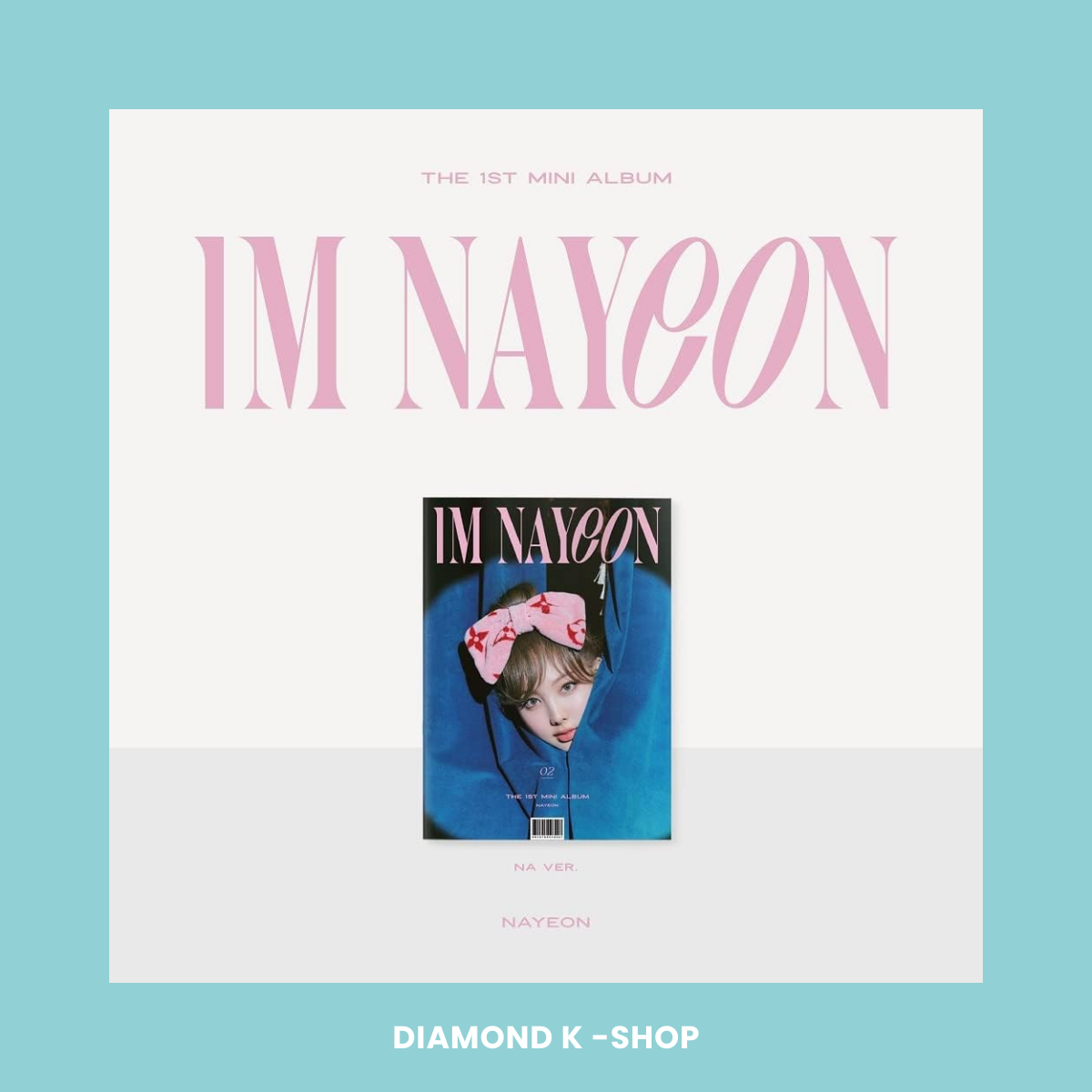 TWICE: NAYEON - IM Nayeon