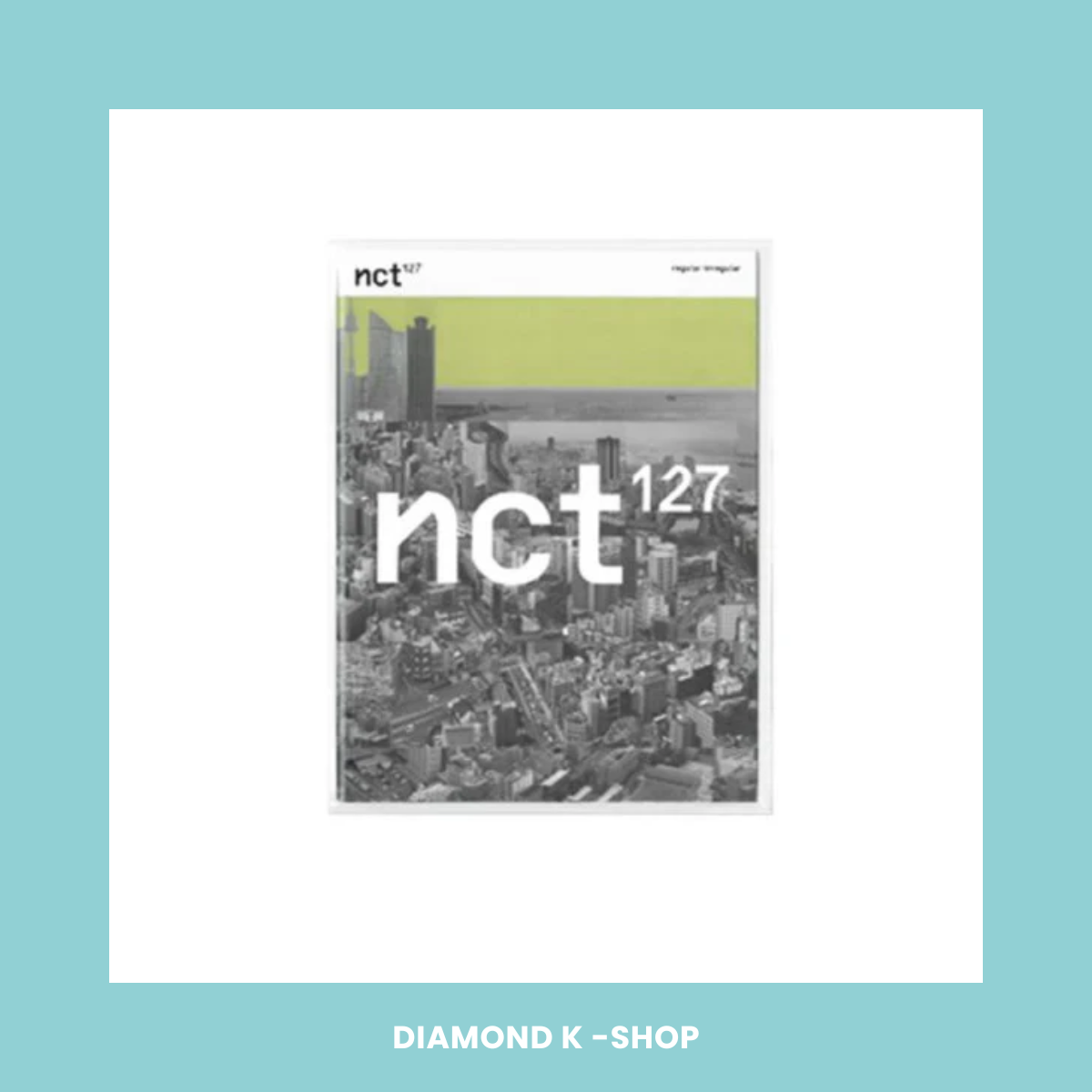 NCT 127 - Regular-Irregular