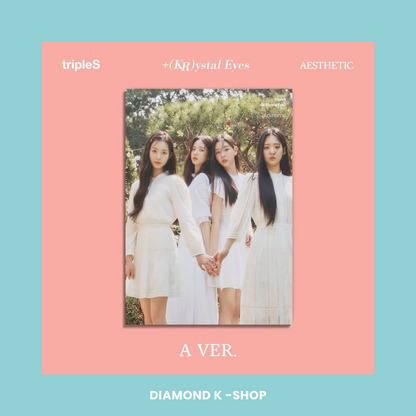 tripleS - +(KR)ystal Eyes 'AESTHETIC'