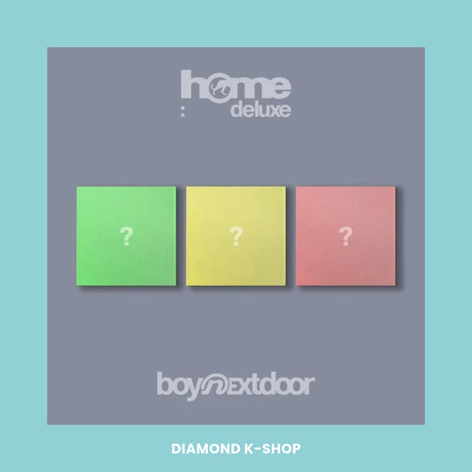 BOYNEXTDOOR - HOME: DELUXE (Standard) + EARLY BIRD + POB Weverse
