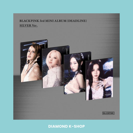 BLACKPINK - DEADLINE (Silver ver.)