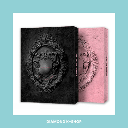 BLACKPINK - Kill This Love