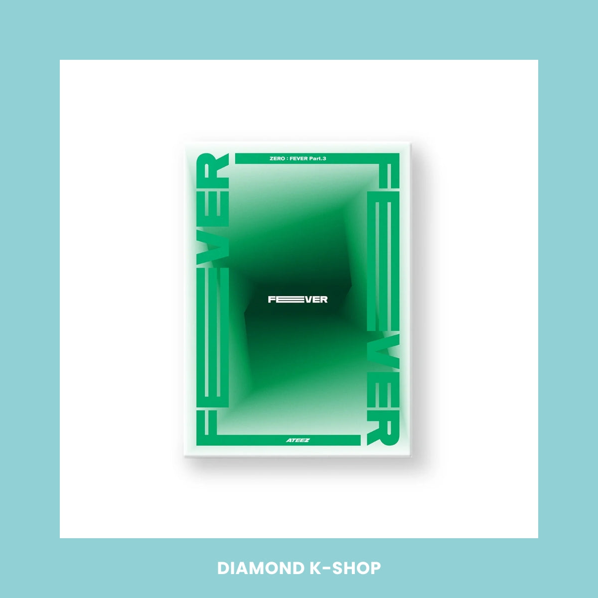 ATEEZ - Zero : Fever Part. 3