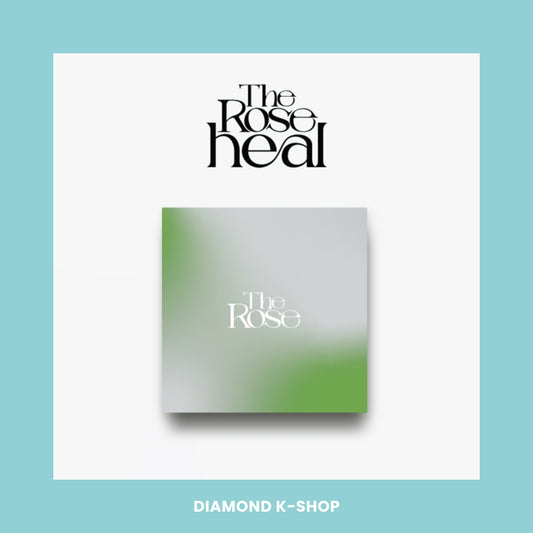 THE ROSE - Heal