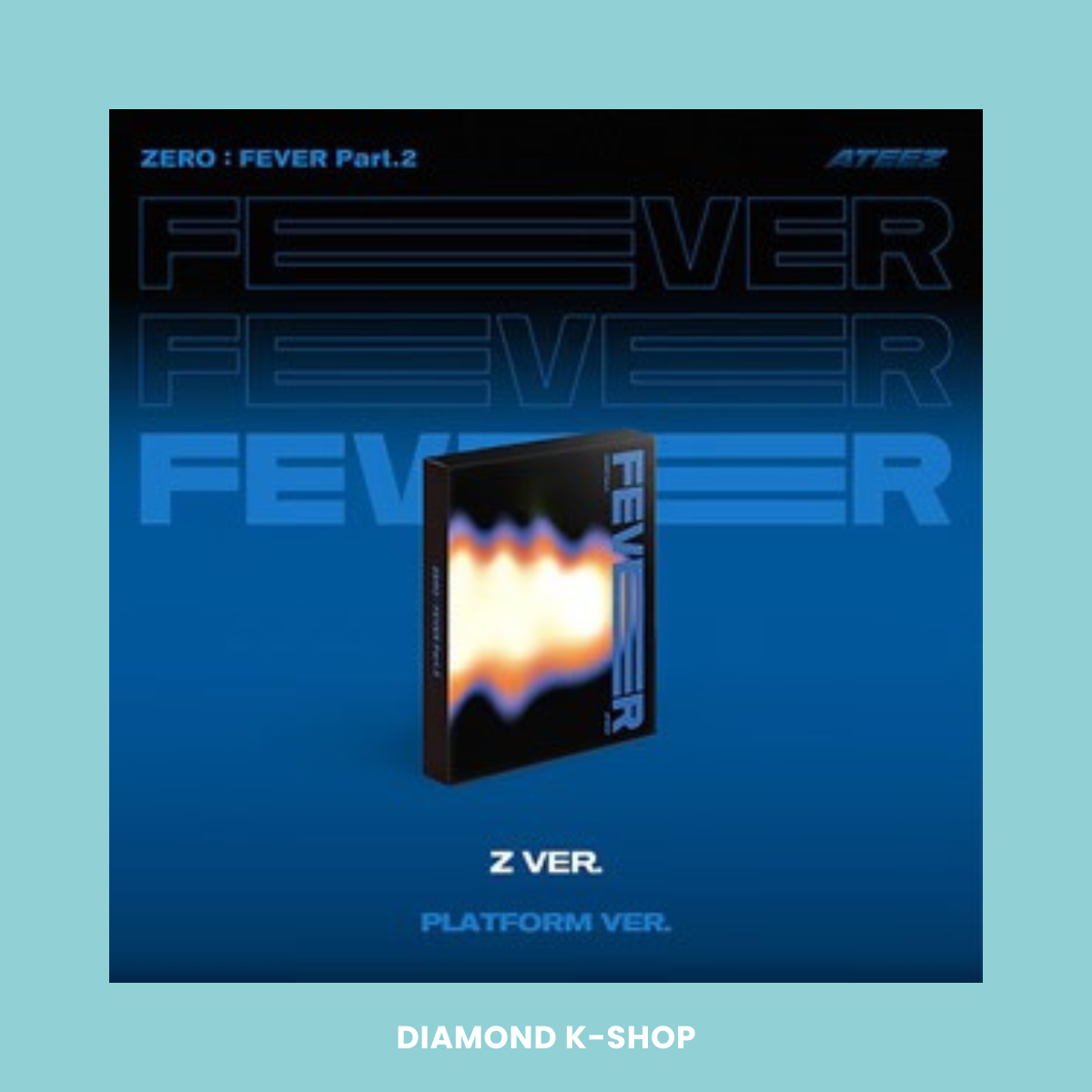 ATEEZ - Zero : Fever Part. 2 (Platform)