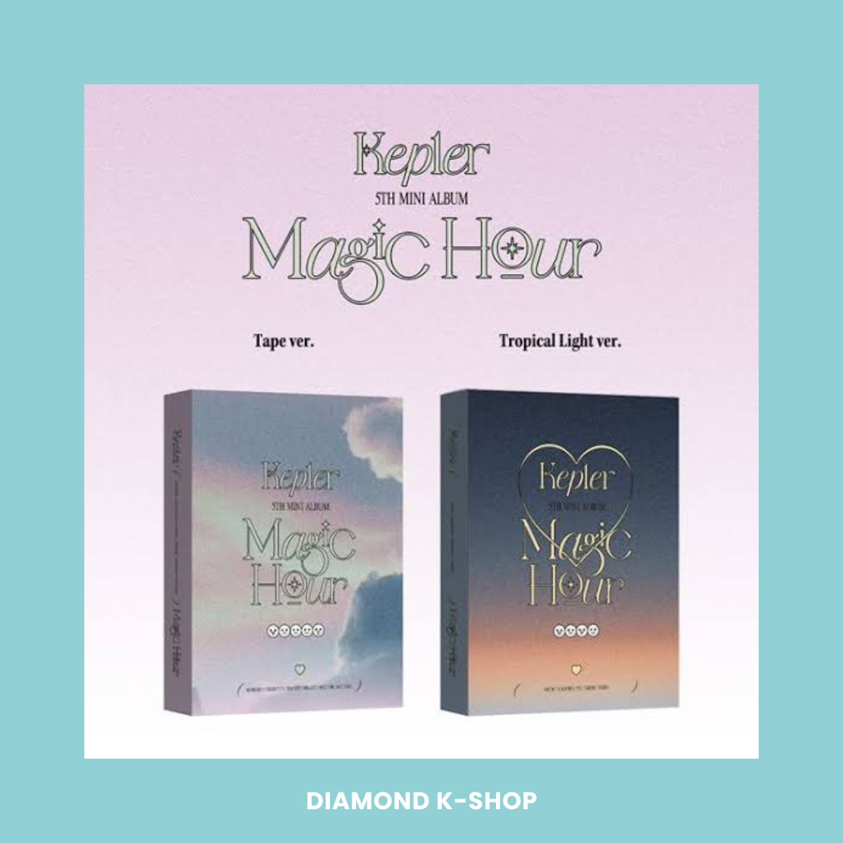 KEP1ER - Magic Hour (Unit Ver.)