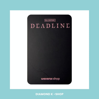 POB: BLACKPINK - Deadline (WEVERSE)