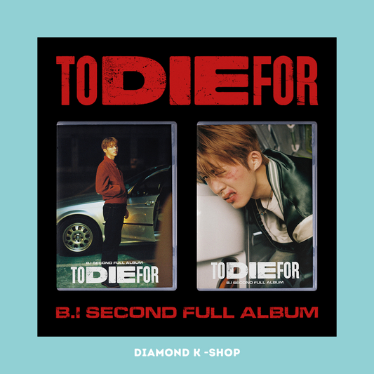 B.I - To Die For