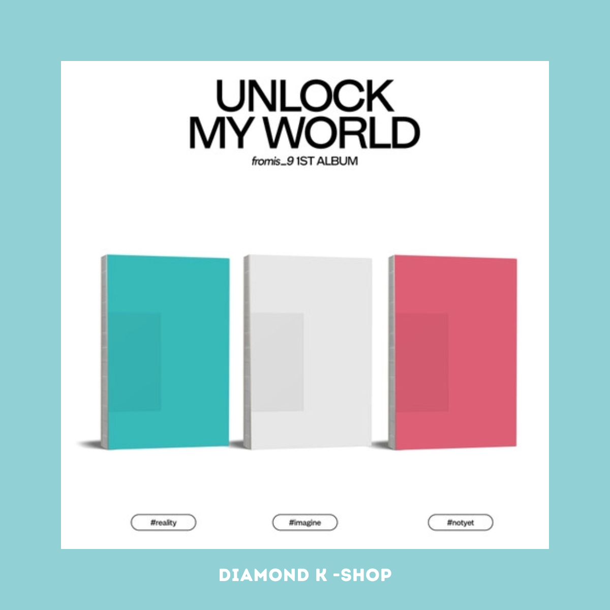FROMIS_9 - Unlock my world